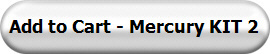 Add to Cart - Mercury KIT 2